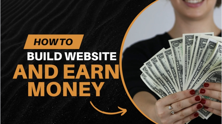 How to Build a Website and Make Money